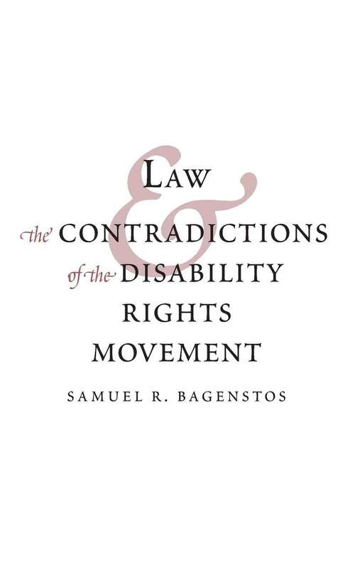 Book cover of Law and the Contradictions of the Disability Rights Movement