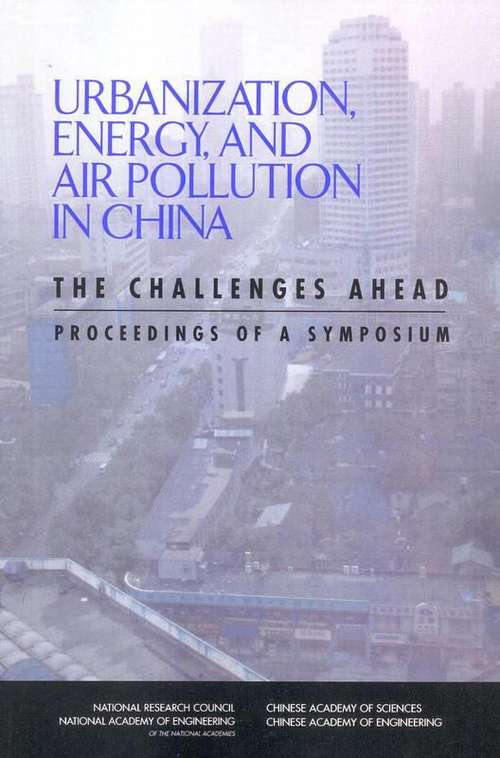 Urbanization, Energy, And Air Pollution In China: The Challenges Ahead