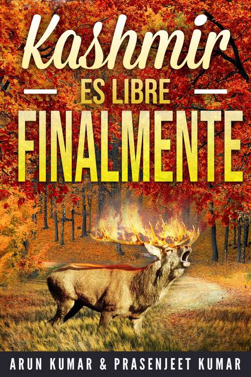 Book cover of Kashmir es Libre Finalmente (Trilogía Kashmir es Libre #3)