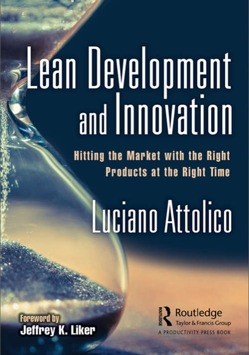 Book cover of Lean Development and Innovation: Hitting the Market with the Right Products at the Right Time