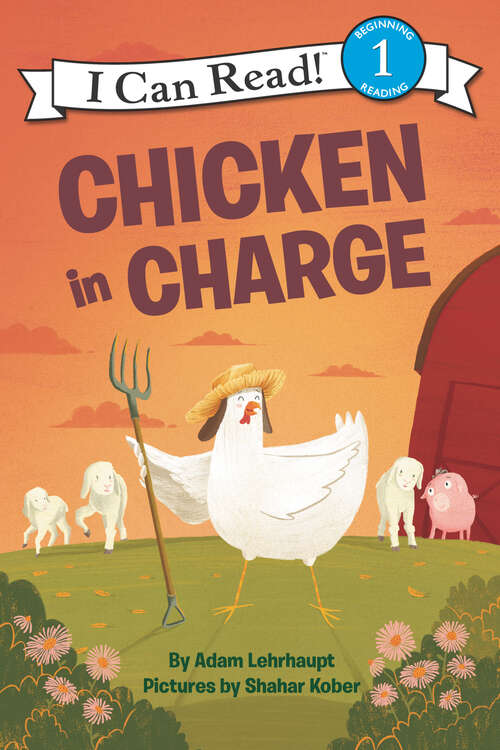 Book cover of Chicken in Charge (I Can Read Level 1)