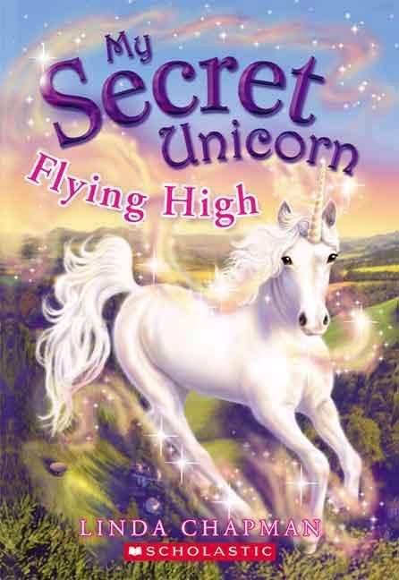 Book cover of Flying High (My Secret Unicorn)