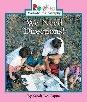 Book cover of We Need Directions! (Rookie Read-About Geography)
