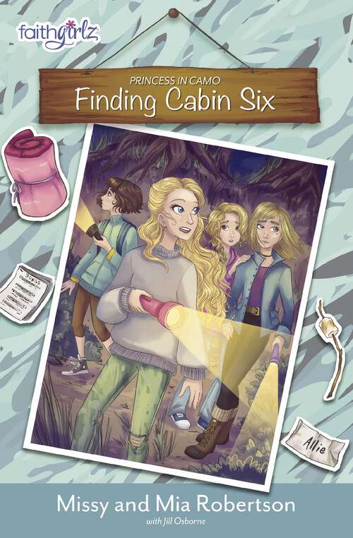 Finding Cabin Six (Faithgirlz / Princess in Camo #4)