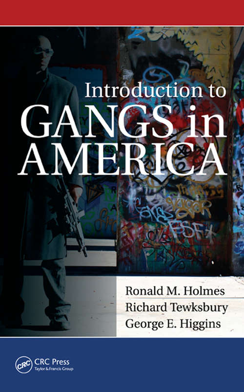 Book cover of Introduction to Gangs in America