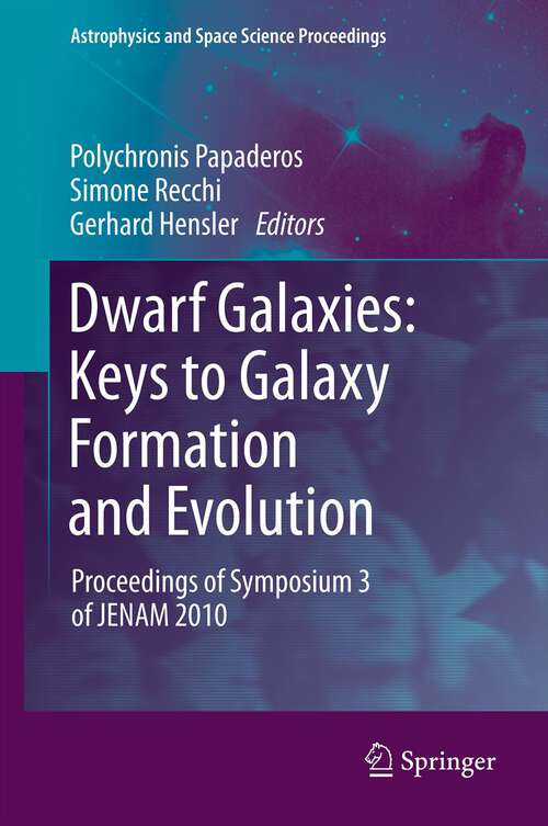 Book cover of Dwarf Galaxies: Keys to Galaxy Formation and Evolution
