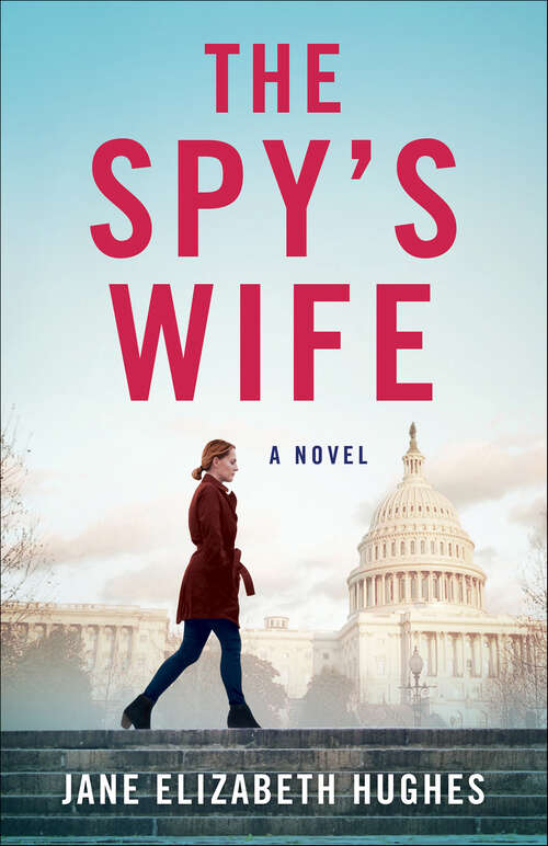 Book cover of The Spy's Wife: A Novel