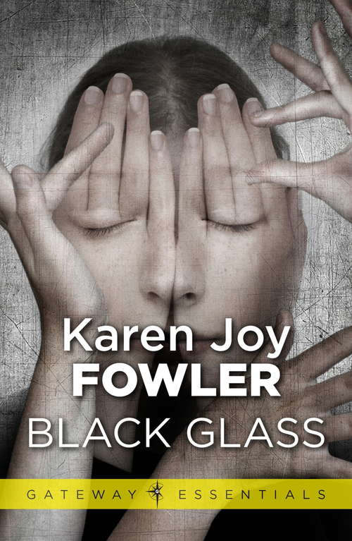Black Glass: Short Fictions (Gateway Essentials #345)