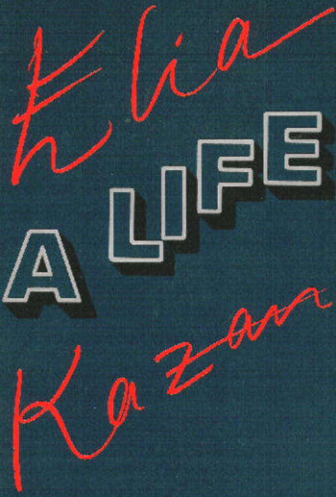 Book cover of Elia Kazan: A Life