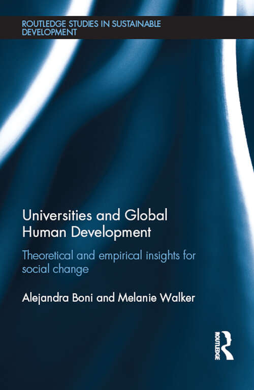 Book cover of Universities and Global Human Development: Theoretical and empirical insights for social change (Routledge Studies in Sustainable Development)