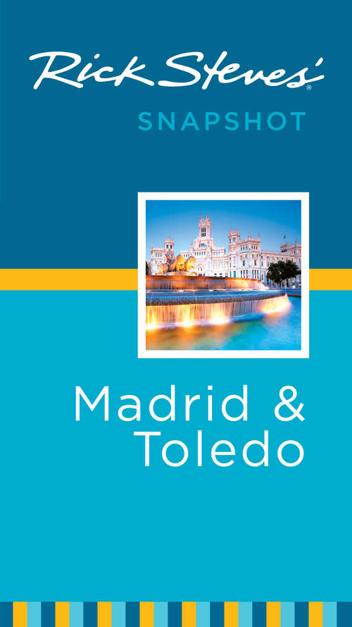Book cover of Rick Steves' Snapshot Madrid & Toledo