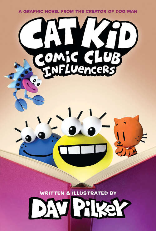 Book cover of Cat Kid Comic Club: Influencers: A Graphic Novel (Cat Kid Comic Club)