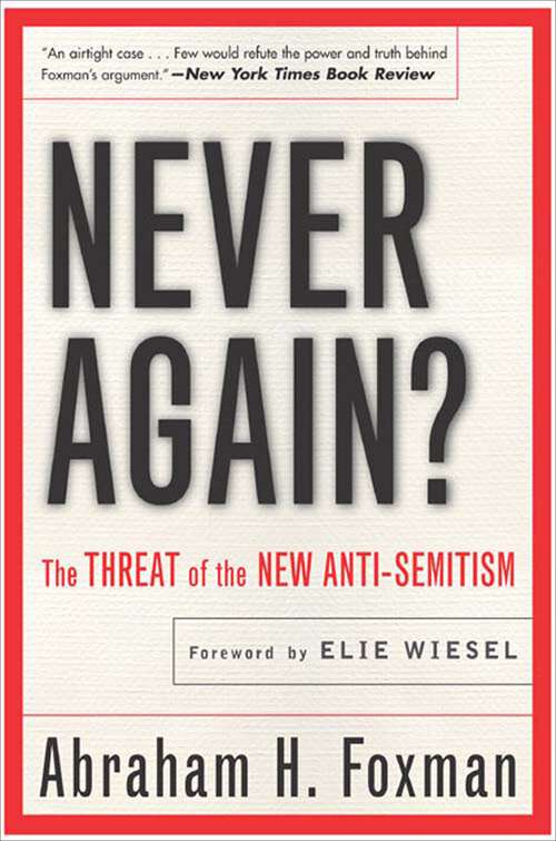 Book cover of Never Again?: The Threat of the New Anti-Semitism