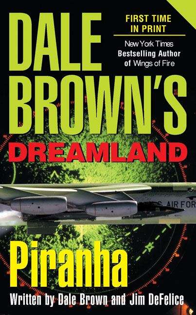 Book cover of Dale Brown's Dreamland #4: Piranha
