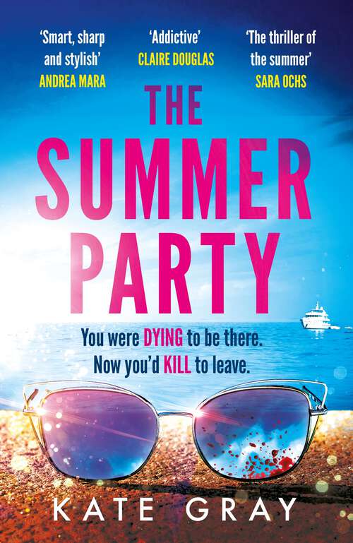 Book cover of The Summer Party: the most explosive and addictive summer thriller to keep you hooked in 2024