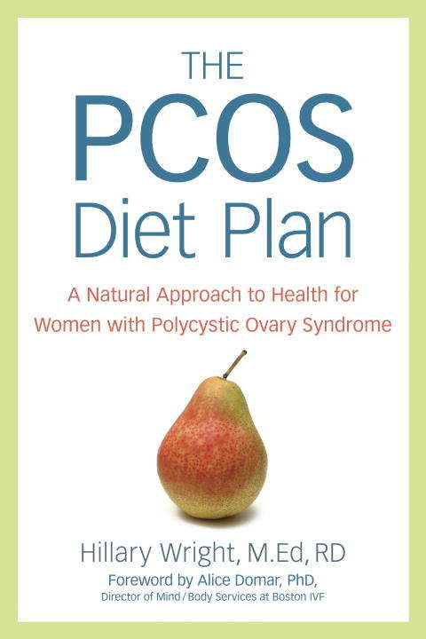 Book cover of The PCOS Diet Plan: A Natural Approach to Health for Women with Polycystic Ovary Syndrome