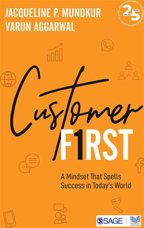 Book cover of Customer First: A Mindset That Spells Success in Today’s World