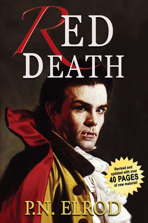 Book cover of Red Death: Being The First Book In The Adventures Of Jonathan Barrett, Gentleman Vampire (Jonathan Barrett, Gentleman Vampire #1)