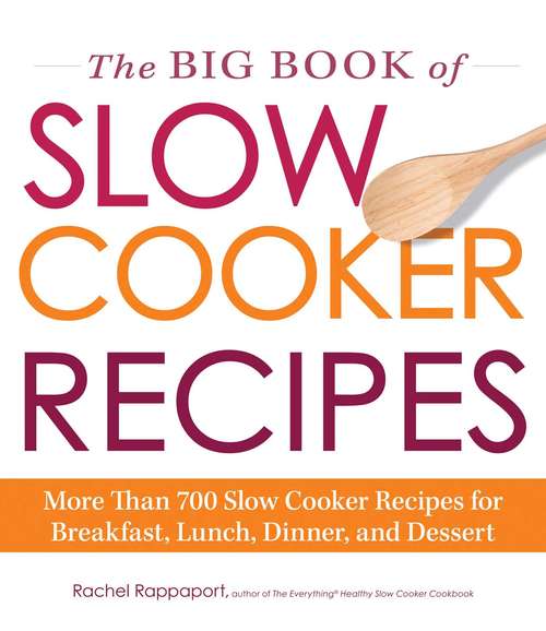 Book cover of The Big Book of Slow Cooker Recipes