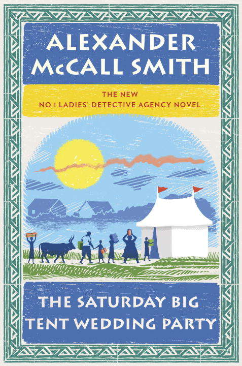 Book cover of The Saturday Big Tent Wedding Party (No. 1 Ladies' Detective Agency Series #12)