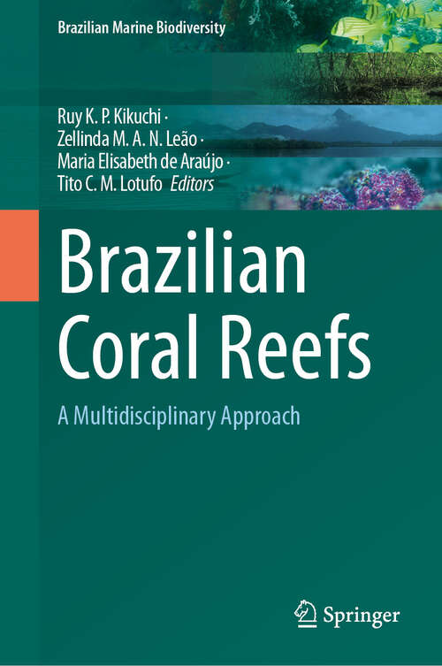 Book cover of Brazilian Coral Reefs: A Multidisciplinary Approach (Brazilian Marine Biodiversity)
