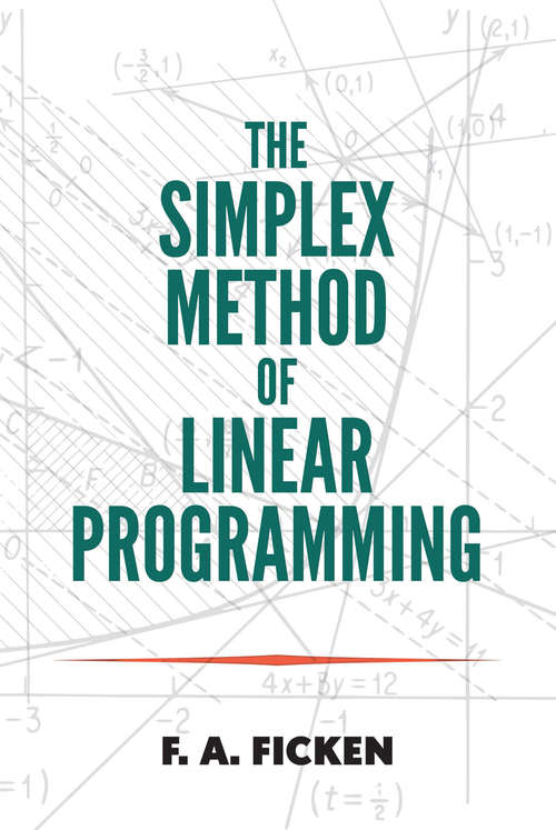 Book cover of The Simplex Method of Linear Programming (Dover Books on Mathematics)