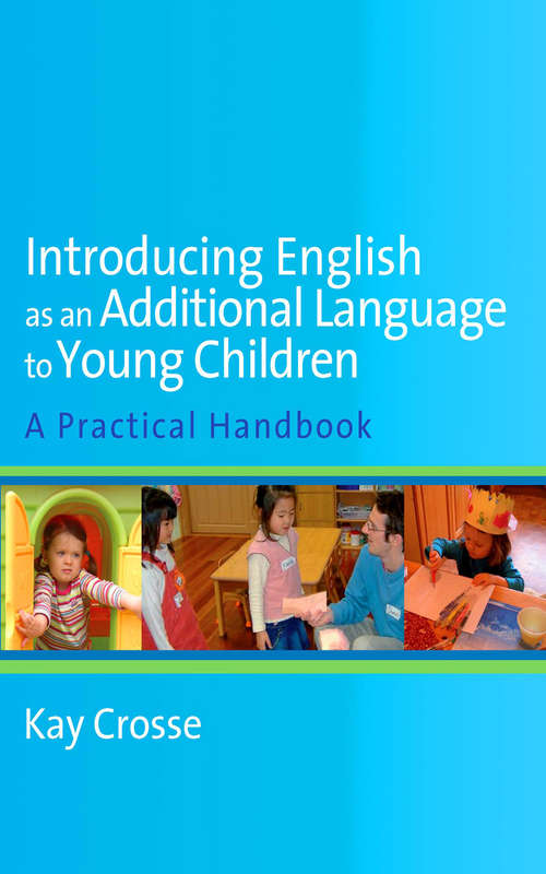 Book cover of Introducing English as an Additional Language to Young Children: A Practical Handbook
