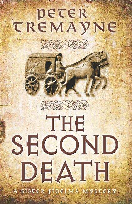 The Second Death: A Mystery of Ancient Ireland (Sister Fidelma Mystery #26)