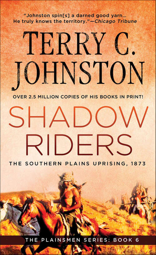 Book cover of Shadow Riders: The Southern Plains Uprising, 1873 (The Plainsmen Series)
