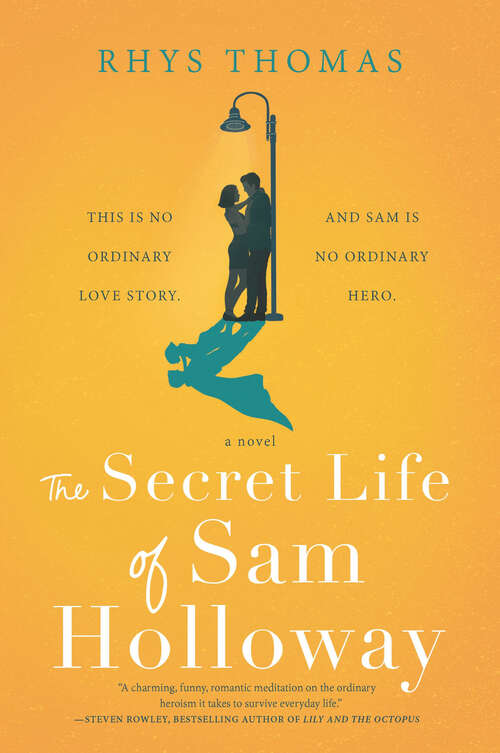 Book cover of The Secret Life of Sam Holloway: A Novel (Original)