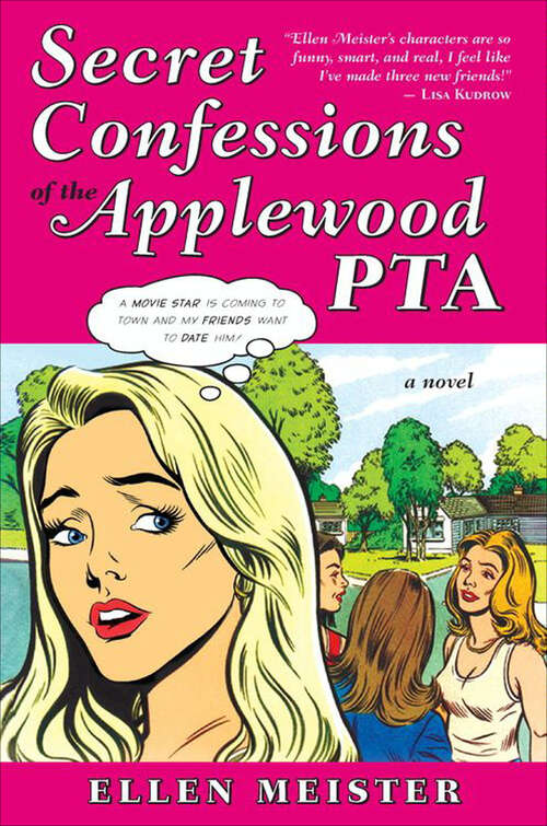 Book cover of Secret Confessions of the Applewood PTA: A Novel