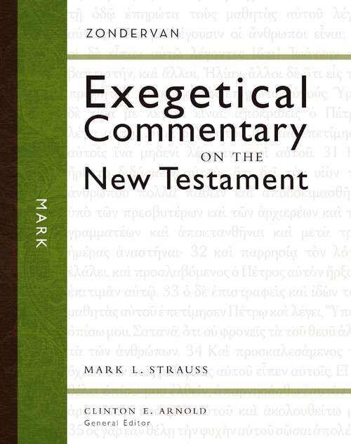Book cover of Mark (Zondervan Exegetical Commentary on the New Testament)
