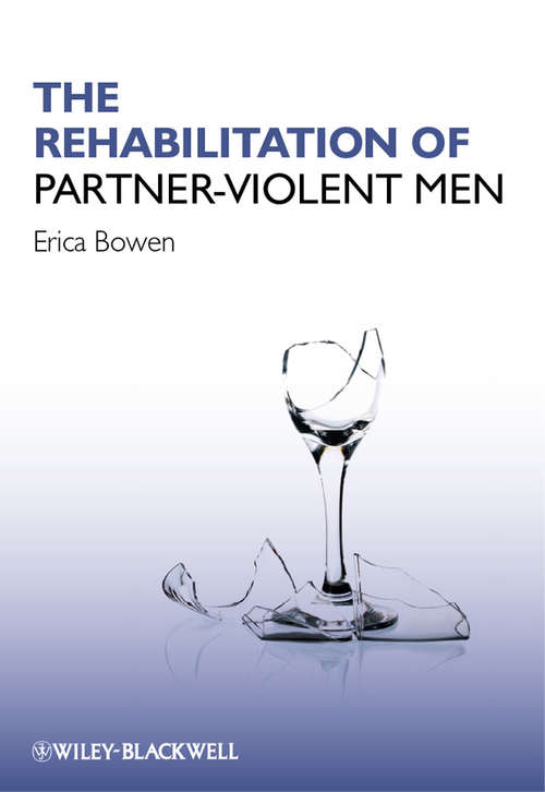 Book cover of The Rehabilitation of Partner-Violent Men