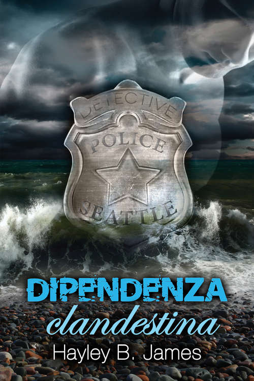 Book cover of Dipendenza clandestina (Sotto copertura #2)