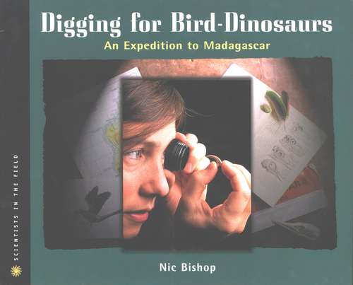 Book cover of Digging for Bird-Dinosaurs