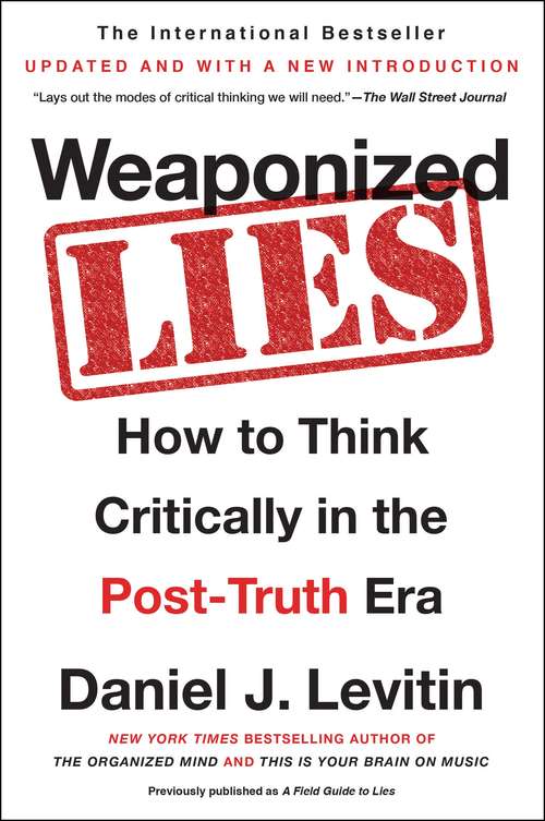 Book cover of Weaponized Lies: How to Think Critically in the Post-Truth Era