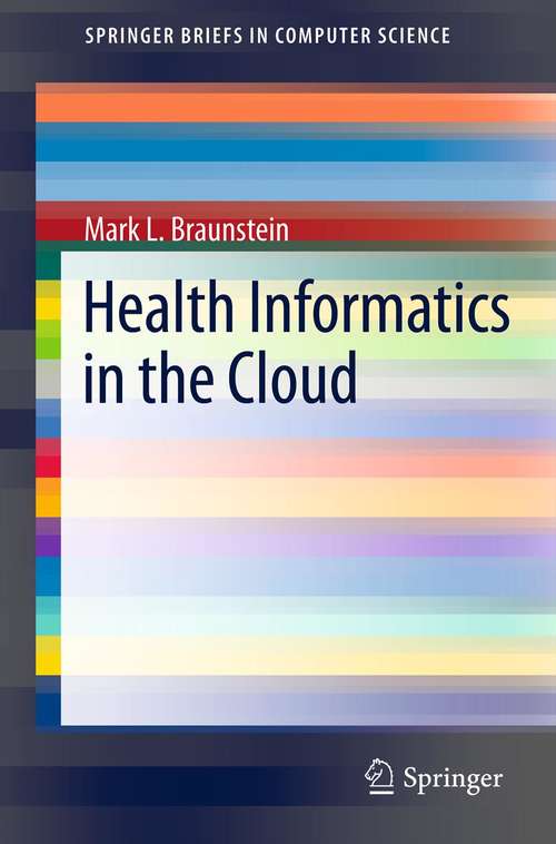Book cover of Health Informatics in the Cloud