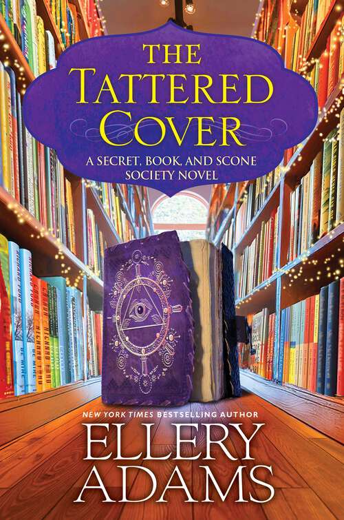 Book cover of The Tattered Cover (A Secret, Book, and Scone Society Novel)