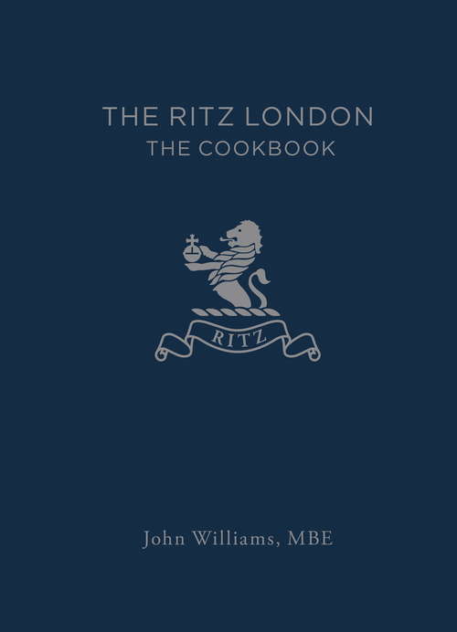 The Ritz London: The Cookbook