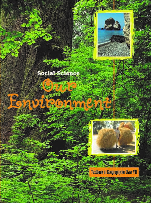 Book cover of Social Science - Our Environment class 7 - NCERT (September 2019)