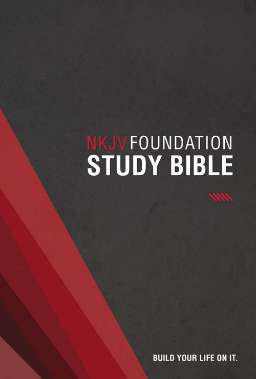 Foundation Study Bible, NKJV
