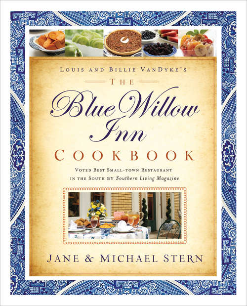 Book cover of The Blue Willow Inn Cookbook