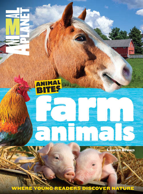 Animal Planet Farm Animals (Animal Bites Series)   