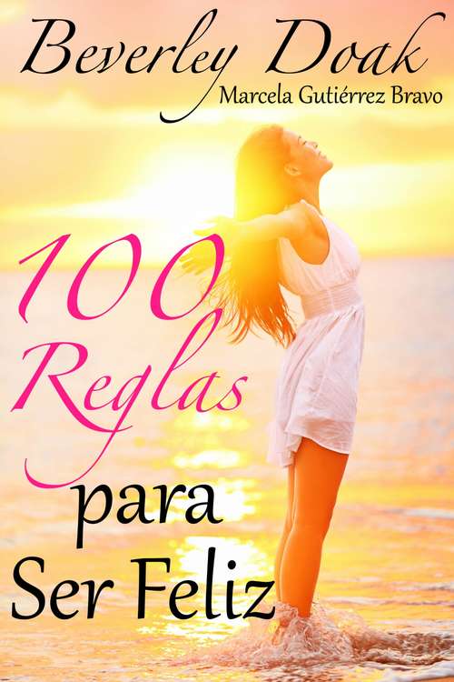 Book cover of 100 Reglas Para Ser Feliz