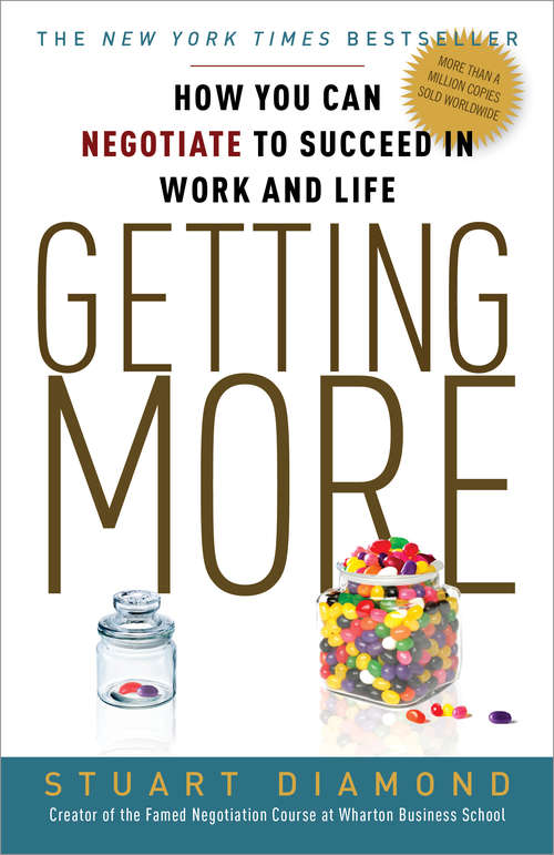Book cover of Getting More: How to Negotiate to Achieve Your Goals in the Real World