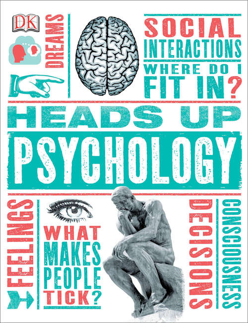 Book cover of Heads Up Psychology (DK Heads UP)