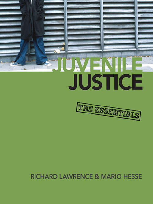 Juvenile Justice: The Essentials