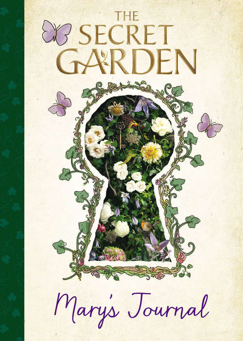 Book cover of The Secret Garden: Mary's Journal (The Secret Garden Movie)