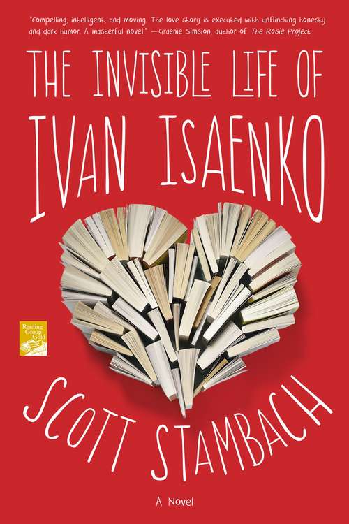 Book cover of The Invisible Life of Ivan Isaenko: A Novel