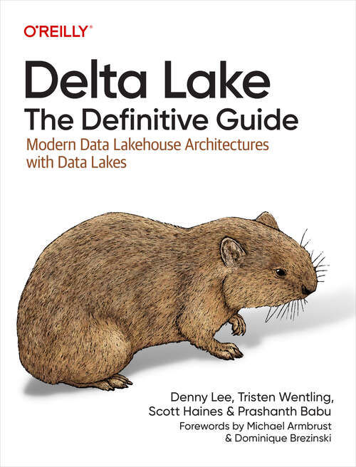 Book cover of Delta Lake: Modern Data Lakehouse Architectures with Data Lakes (1)